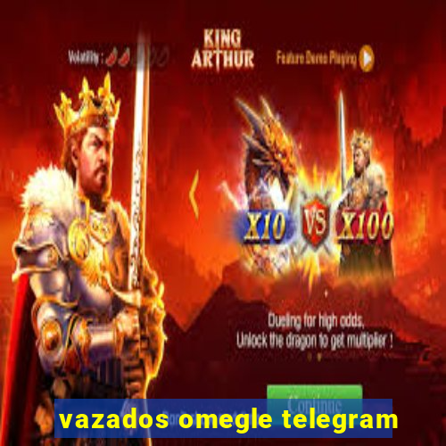 vazados omegle telegram